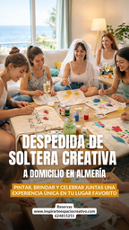 Despedida de soltera creativa a domicilio en Almería